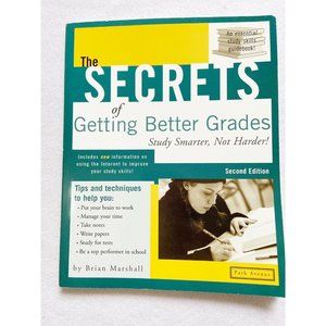 The Secret of Getting Better Grades by Wendy Ford and Brian Marshall (2002)